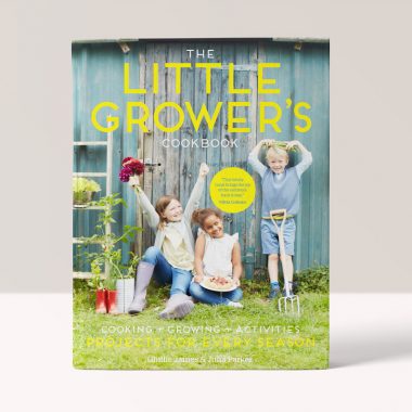 The Little Grower’s Cookbook: Projects For Every Season by Ghillie James, Julia Parker, Olivia Colman (Foreword)