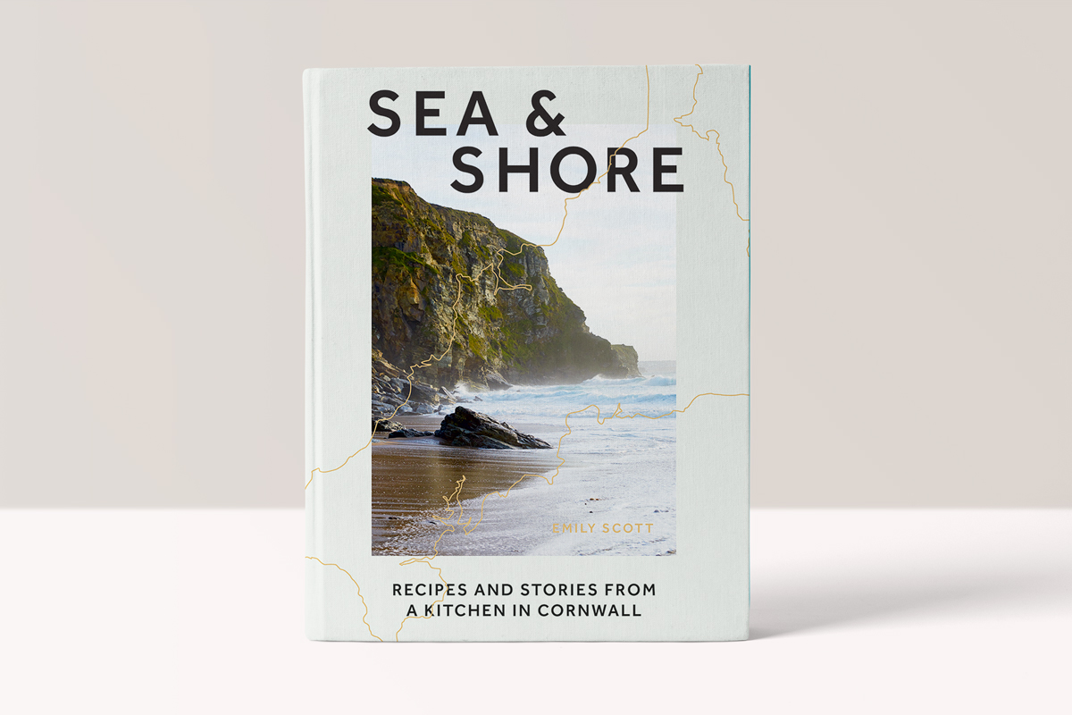 SEA & SHORE - RECIPES AND STORIES FROM A KITCHEN IN CORNWALL (HOST CHEF OF 2021 G7 SUMMIT) - EMILY SCOTT