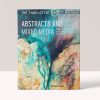 The Innovative Artist: Abstracts and Mixed Media