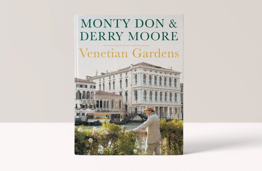 Venetian Gardens by Monty Don & Derry Moore