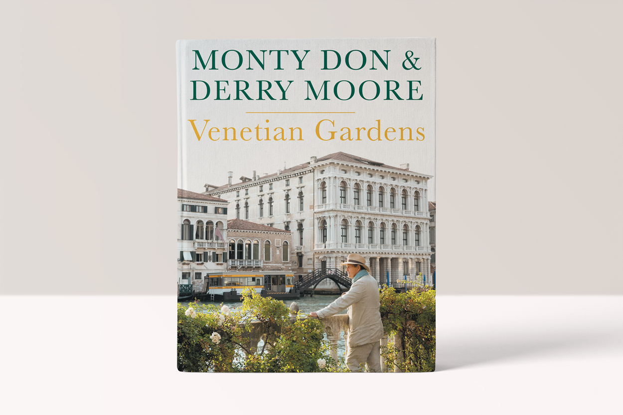 Venetian Gardens  Monty Don & Derry Moore