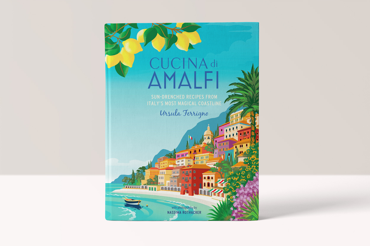 Cucina di Amalfi: Sun-Drenched Recipes from Southern Italy’s Most Magical Coastline - Ursula Ferrigno