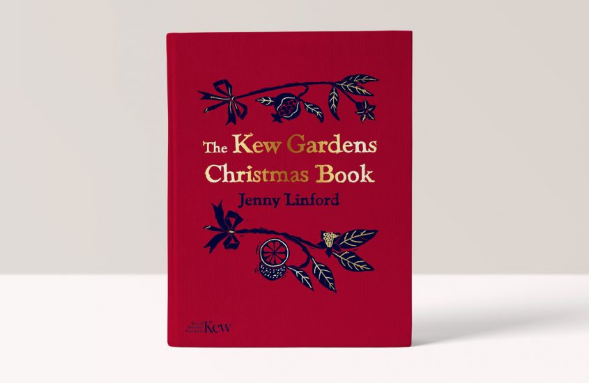 The Kew Gardens Christmas Book by Jenny Linford