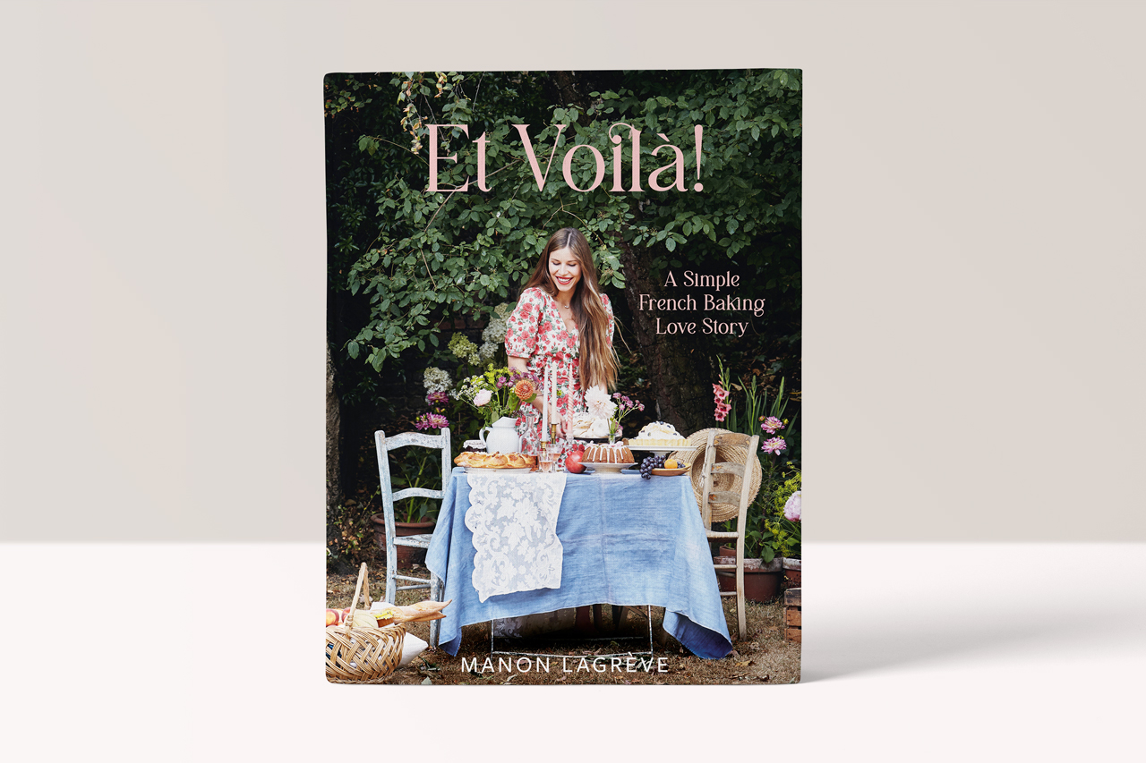 Et Voila!: A Simple French Baking Love Story - Manon Lagrève