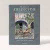 The World of Atelier Vime: A Renaissance of Wicker and Style Benoît Rauzy (author), Anthony Watson (author), Marie Godfrain (author)